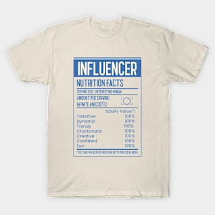 Influencer Nutrition Facts T-Shirt